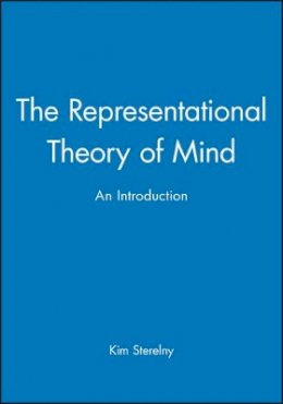 Kim Sterelny - The Representational Theory of Mind: An Introduction - 9780631164982 - V9780631164982