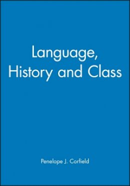 Corfield - Language, History and Class - 9780631167334 - V9780631167334
