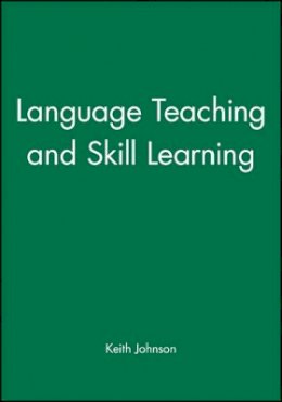 Keith Johnson - Language Teaching and Skill Learning - 9780631168775 - V9780631168775