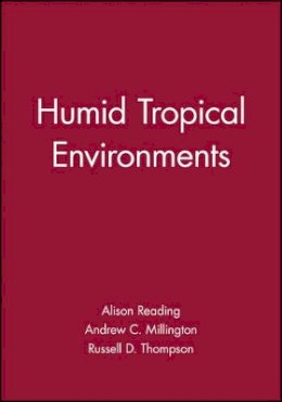 Alison Reading - Humid Tropical Environments - 9780631172871 - V9780631172871