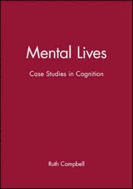Campbell - Mental Lives: Case Studies in Cognition - 9780631175056 - V9780631175056