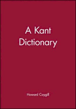 Howard Caygill - A Kant Dictionary - 9780631175346 - V9780631175346