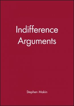 Stephen Makin - Indifference Arguments - 9780631178385 - V9780631178385