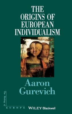 Aaron Gurevich - The Origins of European Individualism - 9780631179634 - V9780631179634