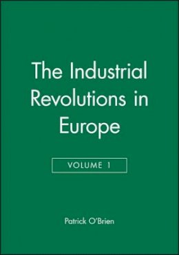 O´brien - The Industrial Revolutions in Europe I, Volume 4 - 9780631180739 - V9780631180739