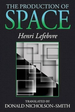Henri Lefebvre - The Production of Space - 9780631181774 - V9780631181774
