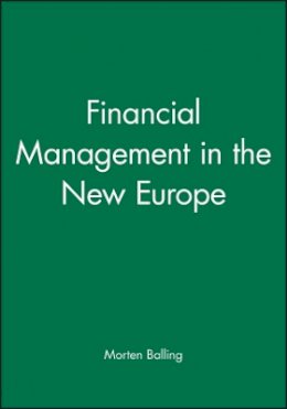 Morten Balling - Financial Management in the New Europe - 9780631182955 - V9780631182955