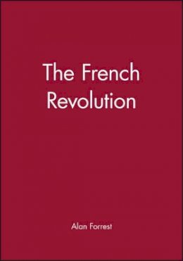 Alan Forrest - The French Revolution - 9780631183518 - V9780631183518