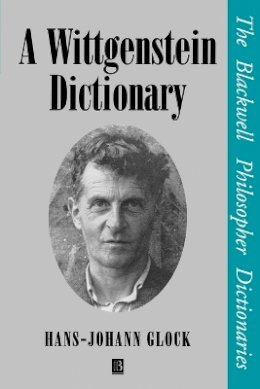 Hans-Johann Glock - A Wittgenstein Dictionary - 9780631185376 - V9780631185376
