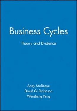 Andy Mullineux - Business Cycles: Theory and Evidence - 9780631185673 - V9780631185673