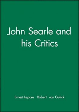 Lepore - John Searle and His Critics - 9780631187028 - V9780631187028