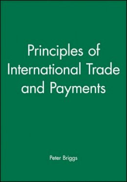 Peter Briggs - Principles of International Trade and Payments - 9780631191636 - V9780631191636