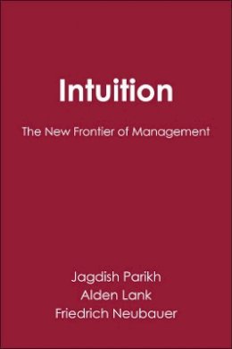 Jagdish Parikh - Intuition: The New Frontier of Management - 9780631192251 - V9780631192251