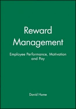 David Hume - Reward Management: Employee Performance, Motivation and Pay - 9780631196235 - V9780631196235