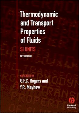 G.f.c. Rogers - Thermodynamic and Transport Properties of Fluids - 9780631197034 - V9780631197034