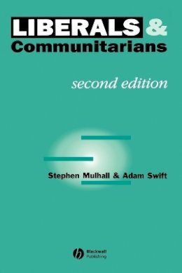 Stephen Mulhall - Liberals and Communitarians - 9780631198192 - V9780631198192