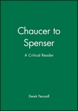 Pearsall - Chaucer to Spenser: A Critical Reader - 9780631199366 - V9780631199366