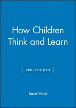 David Wood - How Children Think and Learn - 9780631200079 - V9780631200079
