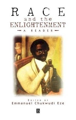 Eze - Race and the Enlightenment: A Reader - 9780631201366 - V9780631201366