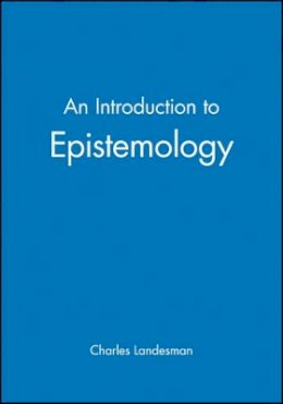 Charles Landesman - An Introduction to Epistemology - 9780631202134 - V9780631202134