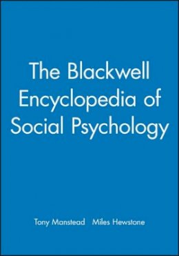 Manstead - The Blackwell Encyclopedia of Social Psychology - 9780631202899 - V9780631202899