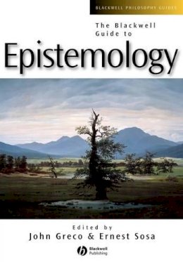 John (Ed) Greco - The Blackwell Guide to Epistemology - 9780631202912 - V9780631202912