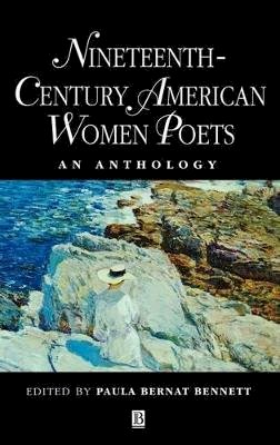 Bennett - Nineteenth Century American Women Poets: An Anthology - 9780631203988 - V9780631203988 Bennett - Nineteenth Century American Women Poets: An Anthology - 9780631203988 - V9780631203988
