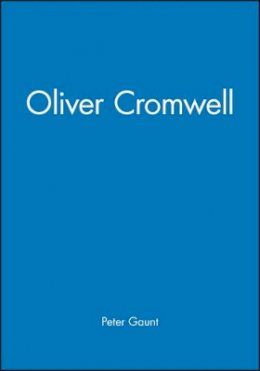 Peter Gaunt - Oliver Cromwell - 9780631204800 - V9780631204800
