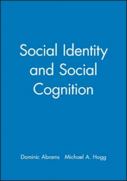 Abrams - Social Identity and Social Cognition - 9780631206439 - V9780631206439