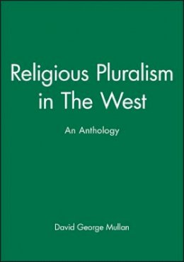 Mullan - Religious Pluralism in The West: An Anthology - 9780631206699 - V9780631206699