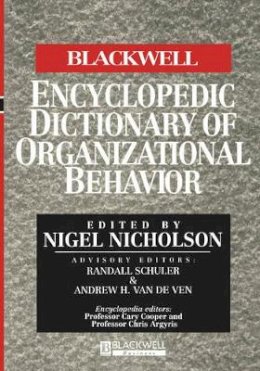 Nicholson - The Blackwell Encyclopedic Dictionary of Organizational Behavior - 9780631209102 - V9780631209102
