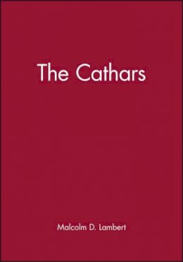 Malcolm D. Lambert - The Cathars - 9780631209591 - V9780631209591