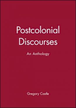 Castle - Postcolonial Discourses: An Anthology - 9780631210054 - V9780631210054