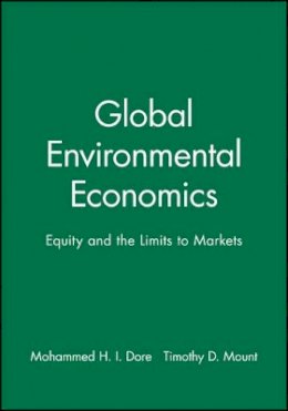 Dore - Global Environmental Economics: Equity and the Limits to Markets - 9780631210306 - V9780631210306