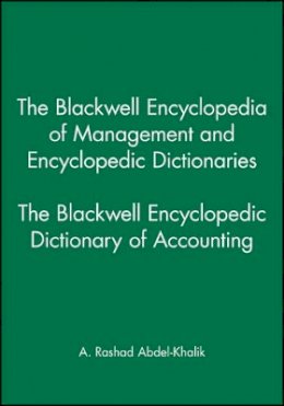 A. Ras Abdel-Khalik - The Blackwell Encyclopedic Dictionary of Accounting - 9780631211877 - V9780631211877