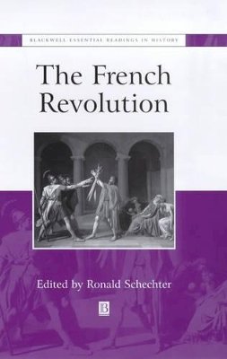 Schechter - The French Revolution: The Essential Readings - 9780631212706 - V9780631212706