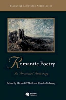 Michael O´neill - Romantic Poetry: An Annotated Anthology - 9780631213161 - V9780631213161