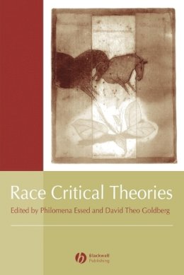 Essed - Race Critical Theories: Text and Context - 9780631214380 - V9780631214380
