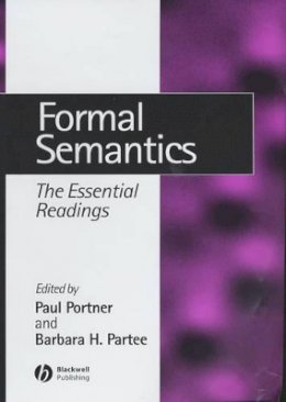 Portner - Formal Semantics: The Essential Readings - 9780631215417 - V9780631215417