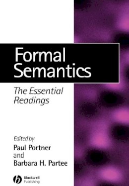 Paul (Ed) Portner - Formal Semantics: The Essential Readings - 9780631215424 - V9780631215424