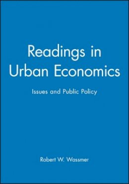 Robert W. Wassmer - Readings in Urban Economics: Issues and Public Policy - 9780631215875 - V9780631215875