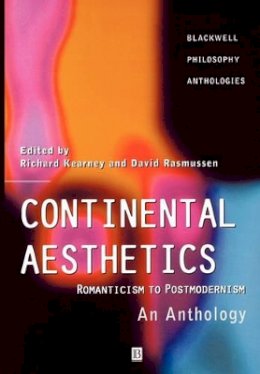 Richard Kearney - Continental Aesthetics: Romanticism to Postmodernism: An Anthology - 9780631216117 - V9780631216117