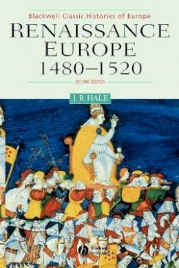 John R. Hale - Renaissance Europe 1480 - 1520 - 9780631216254 - V9780631216254
