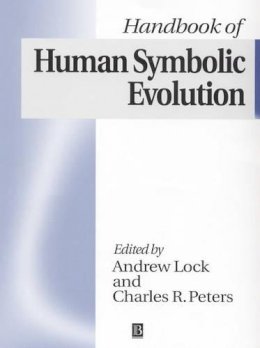 Lock - The Handbook of Human Symbolic Evolution - 9780631216902 - V9780631216902