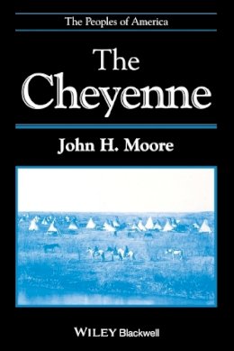 John H. Moore - The Cheyenne - 9780631218623 - V9780631218623