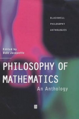 Jqcquette - Philosophy of Mathematics: An Anthology - 9780631218692 - V9780631218692