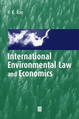 P. K. Rao - International Environmental Law and Economics - 9780631218937 - V9780631218937