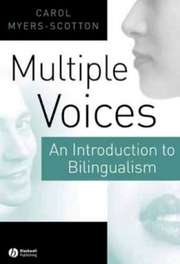 Carol Myers-Scotton - Multiple Voices: An Introduction to Bilingualism - 9780631219378 - V9780631219378