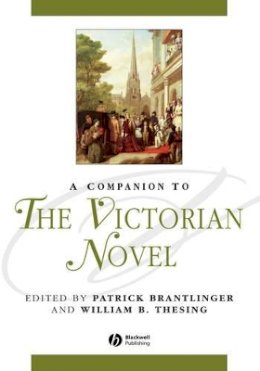 Brantlinger - A Companion to the Victorian Novel - 9780631220640 - V9780631220640