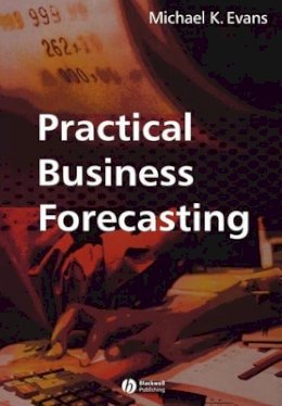 Michael K. Evans - Practical Business Forecasting - 9780631220664 - V9780631220664